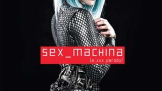 Sex Machina: A XXX Parody free full porno movies